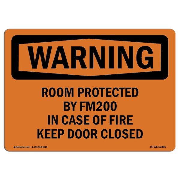Safety Sign, OSHA WARNING, 18" Height, Room Protected By Fm200 In Case Of Fire, Landscape